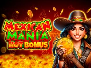 Mexican Mania Hot Bonus